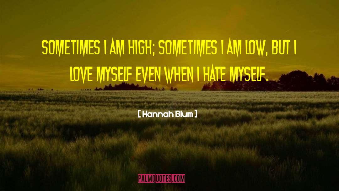 I Love Myself quotes by Hannah Blum