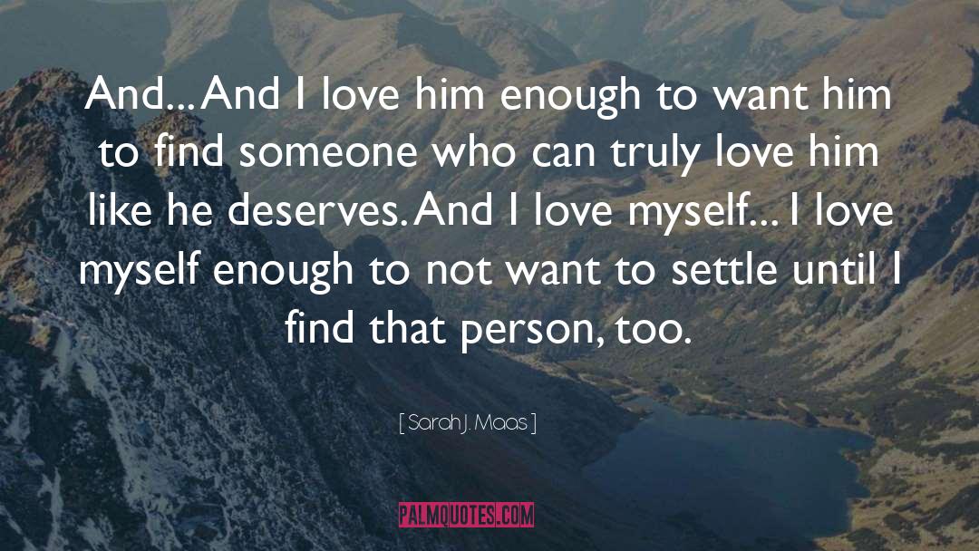 I Love Myself quotes by Sarah J. Maas