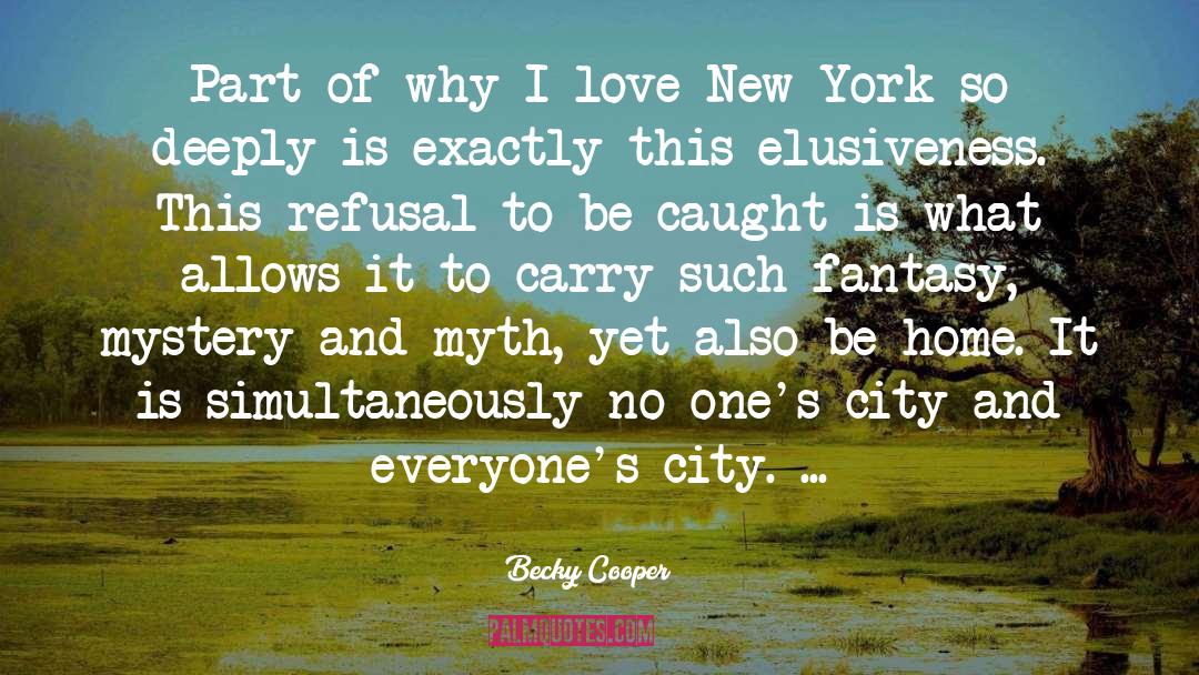 I Love New York quotes by Becky Cooper