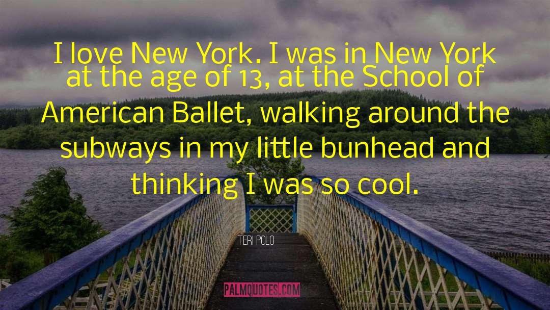 I Love New York quotes by Teri Polo