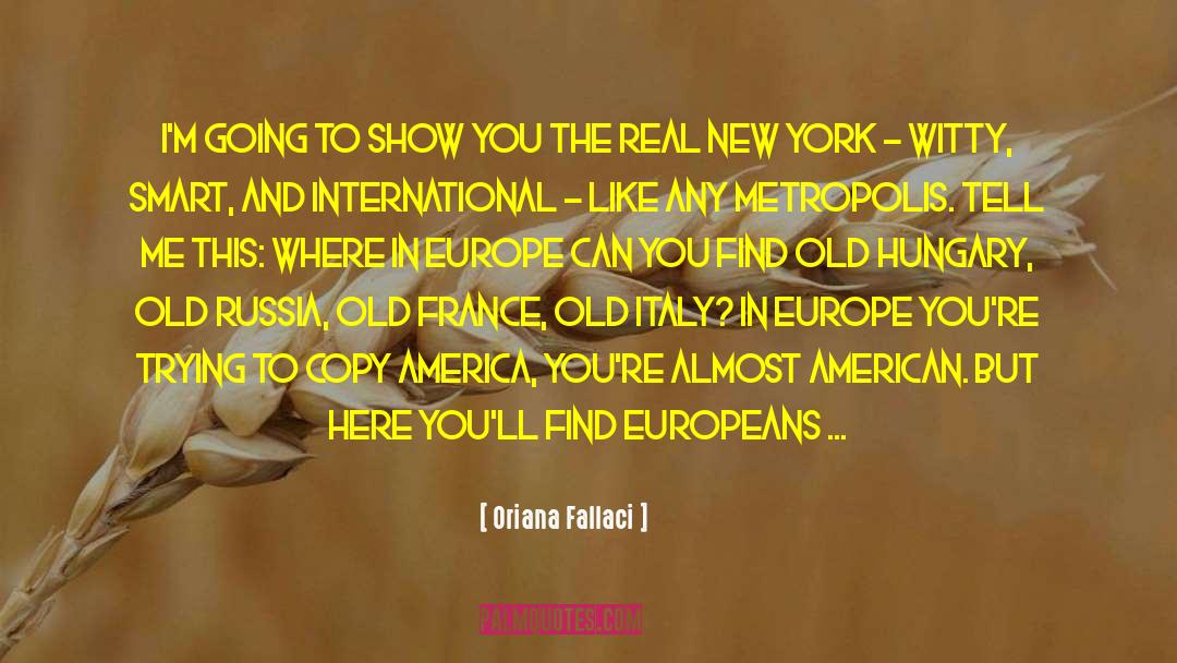 I Love New York quotes by Oriana Fallaci