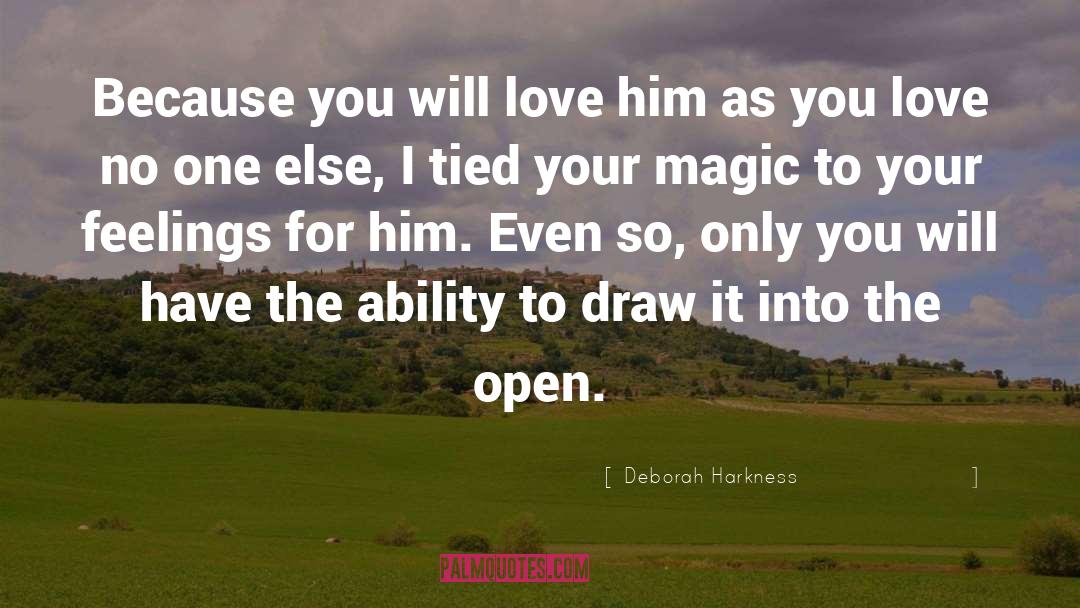 I Love Only Her quotes by Deborah Harkness