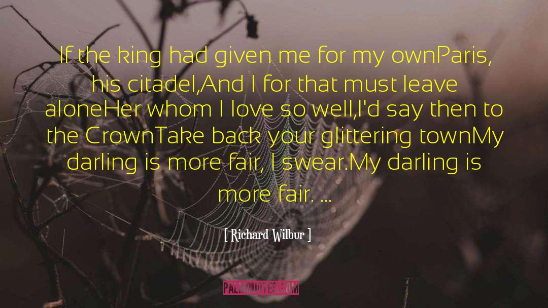 I Love Paris Lyrics quotes by Richard Wilbur