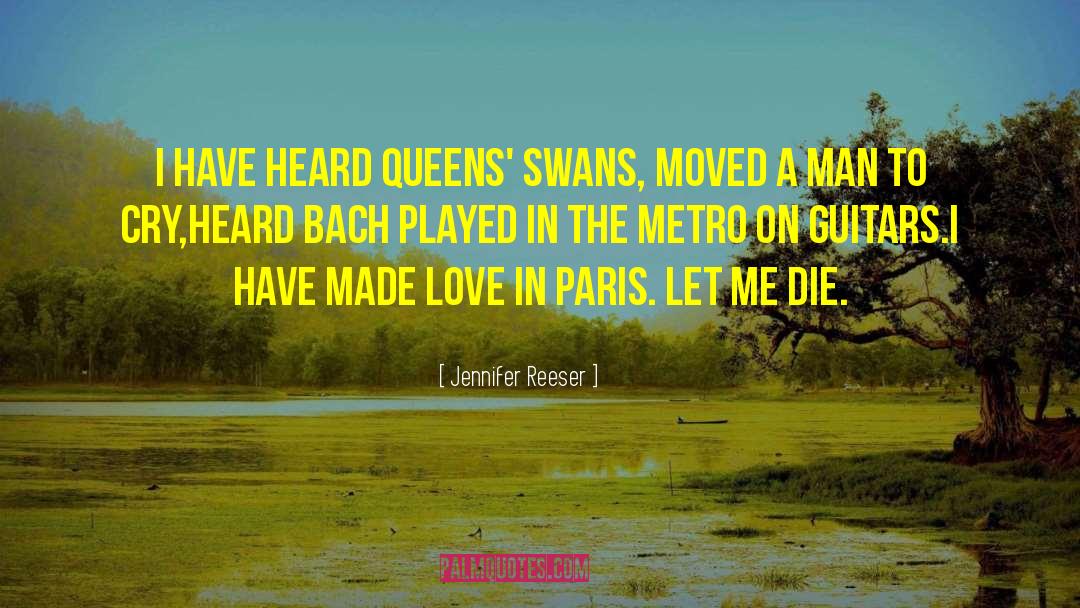 I Love Paris Lyrics quotes by Jennifer Reeser