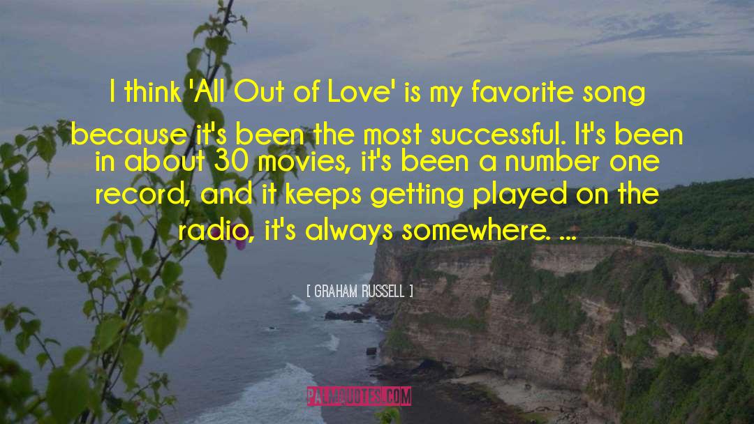 I Love Song quotes by Graham Russell