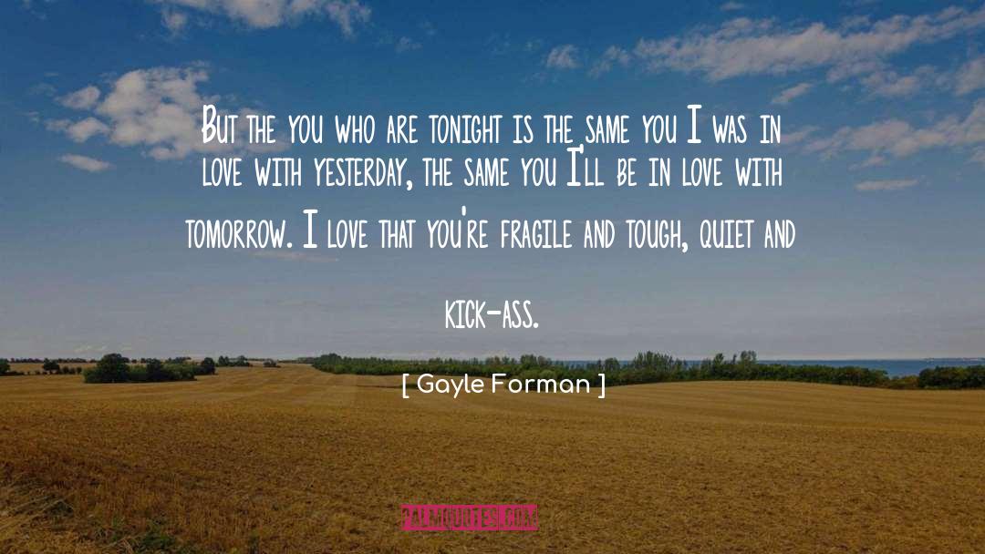 I Love That quotes by Gayle Forman