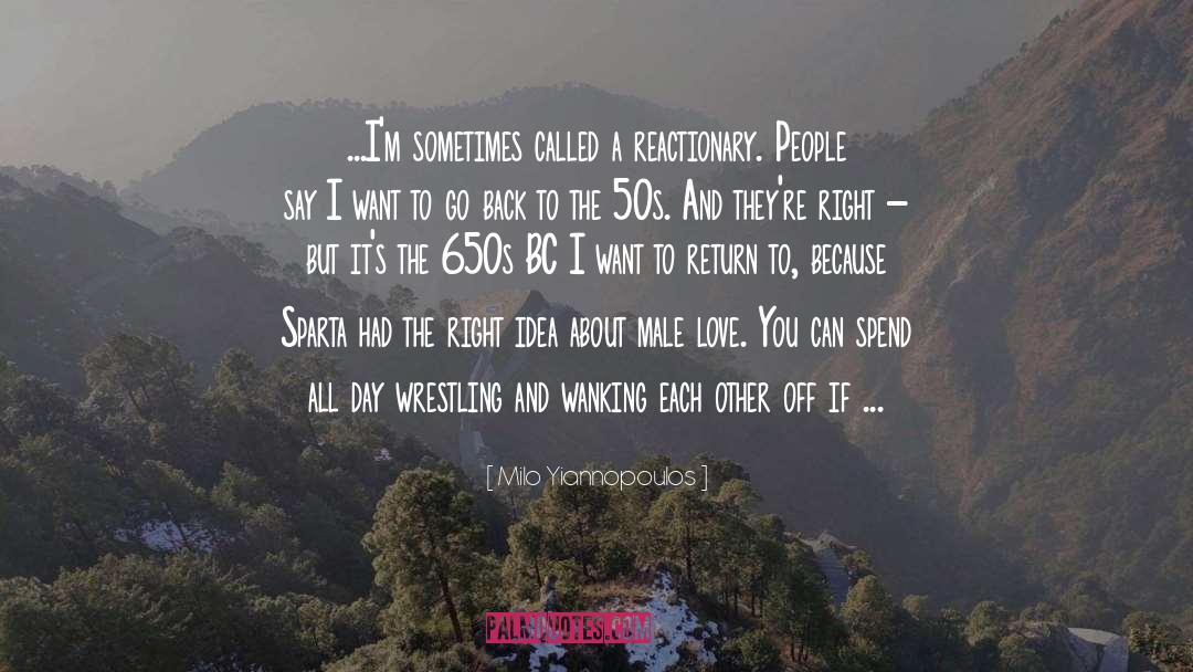 I Love Wrestling Entertainment quotes by Milo Yiannopoulos