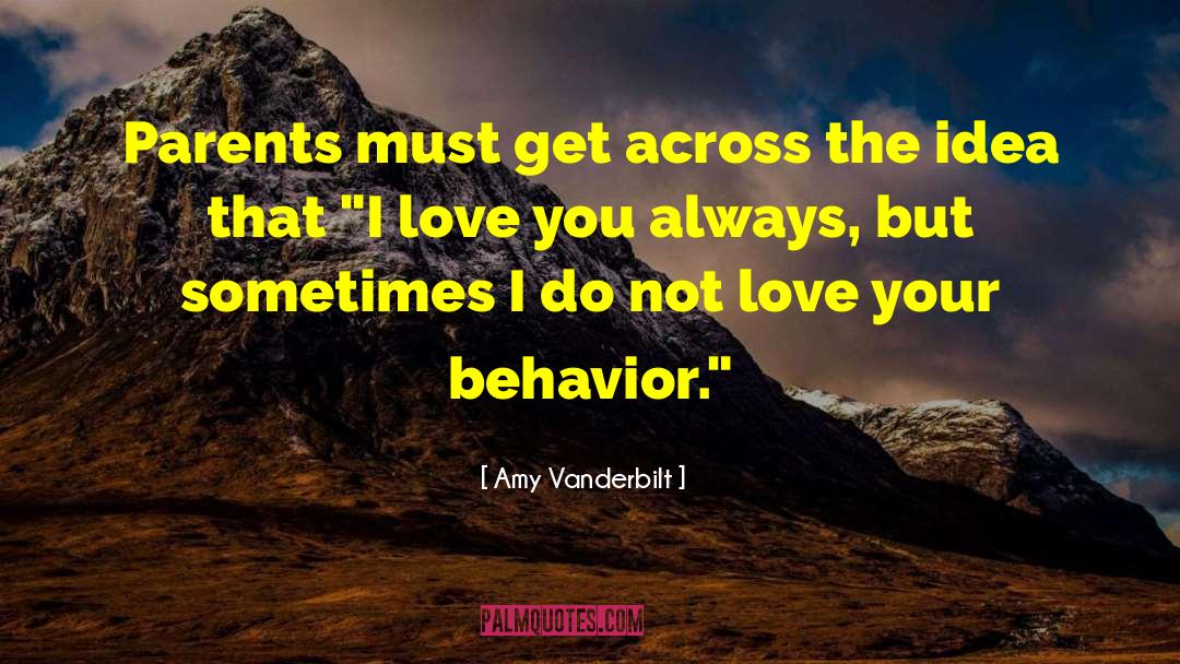 I Love You Always quotes by Amy Vanderbilt