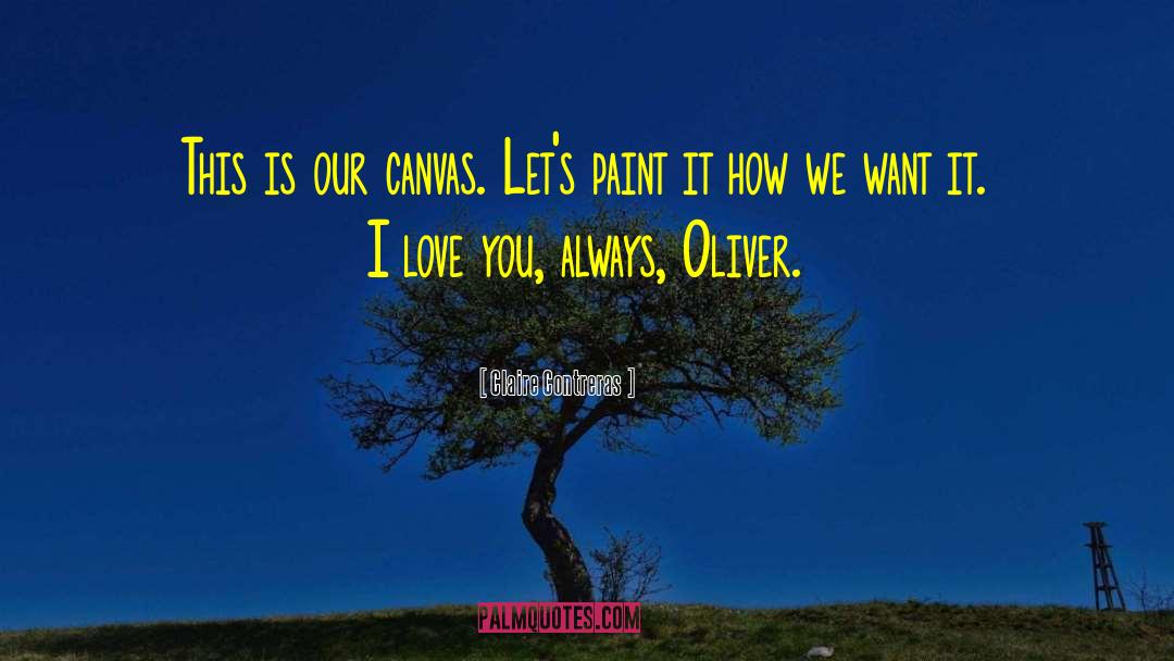 I Love You Always quotes by Claire Contreras