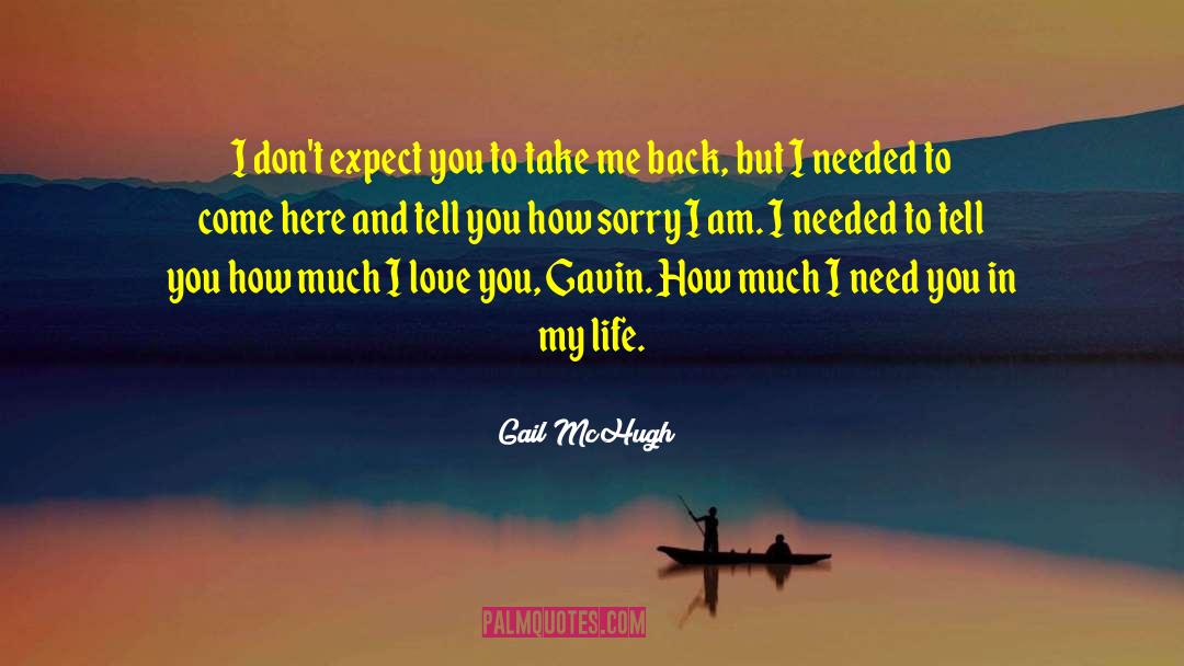 I Love You And I Am Sorry quotes by Gail McHugh