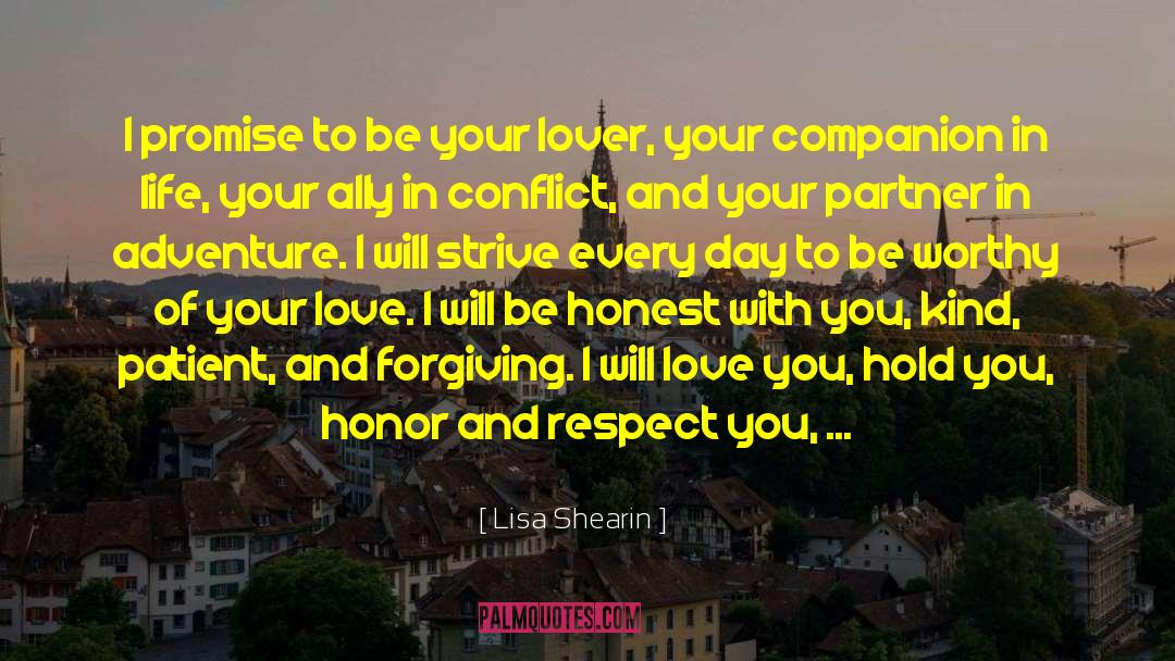 I Love You And Respect You quotes by Lisa Shearin
