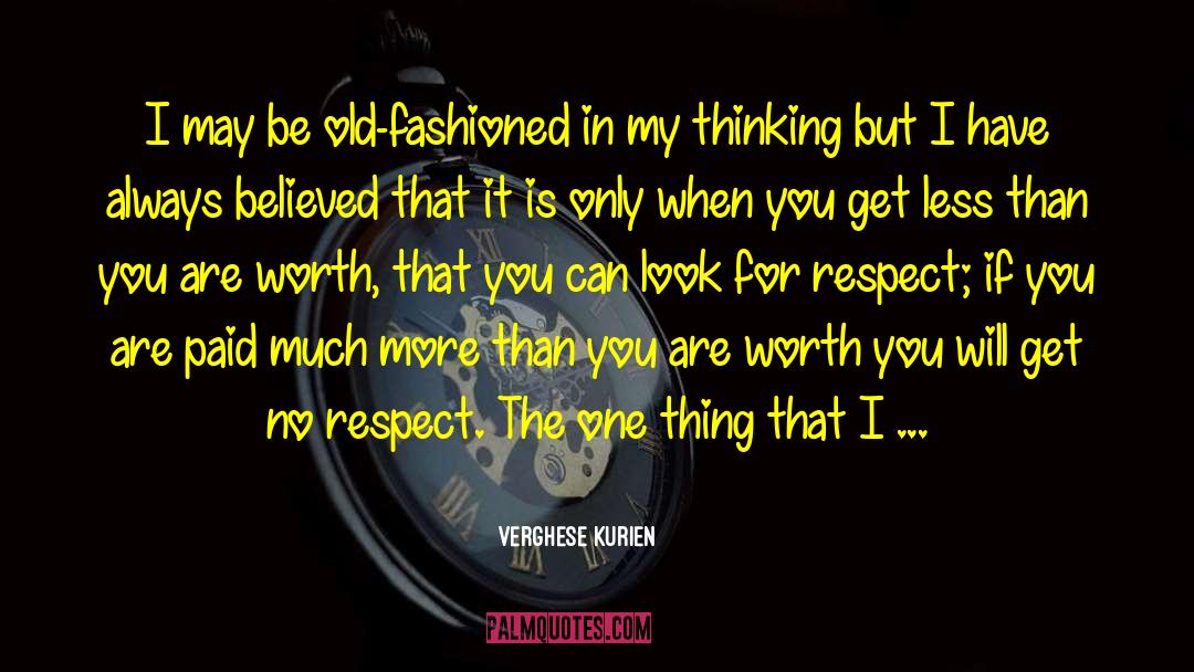 I Love You And Respect You quotes by Verghese Kurien