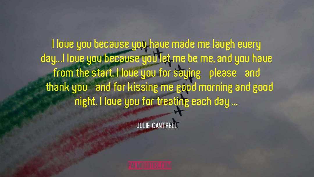 I Love You Because quotes by Julie Cantrell