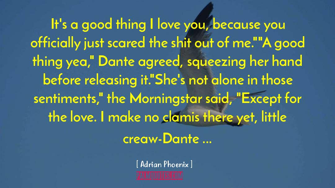 I Love You Because quotes by Adrian Phoenix