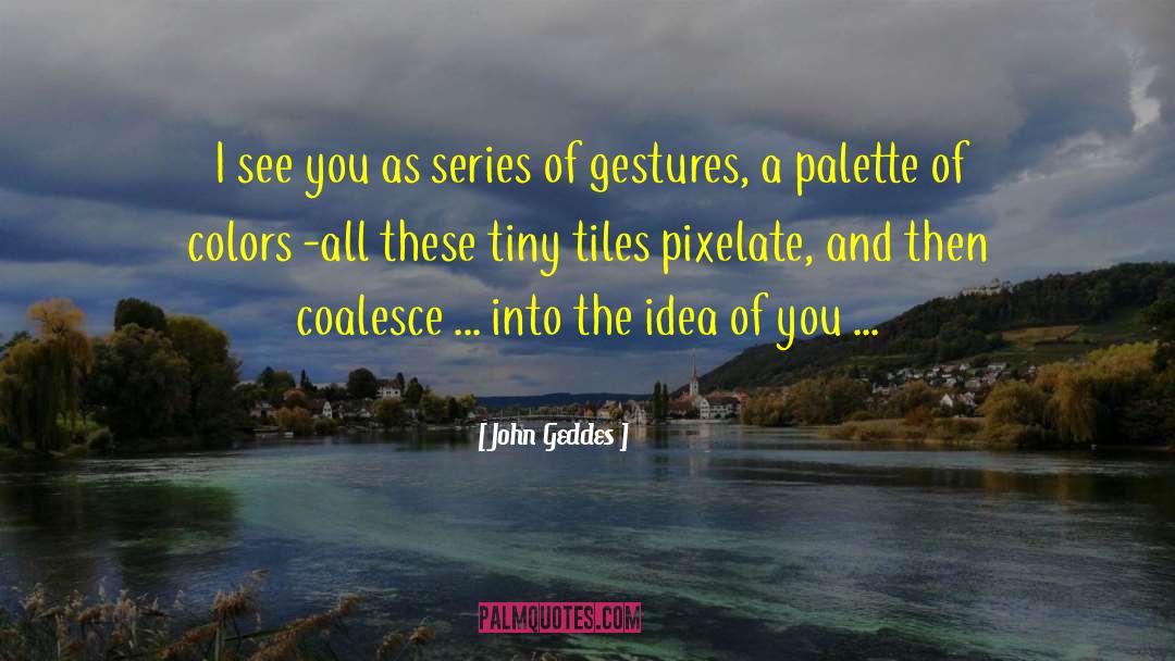 I Love You Because quotes by John Geddes