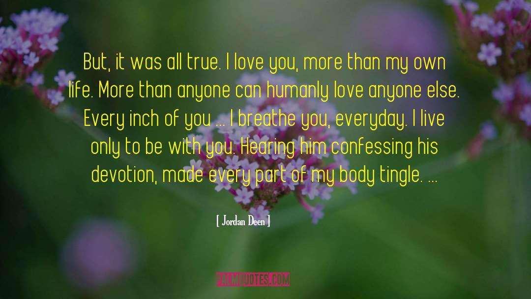 I Love You More quotes by Jordan Deen