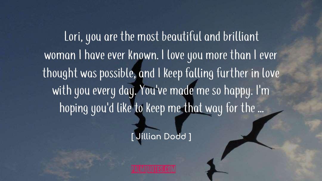 I Love You More quotes by Jillian Dodd