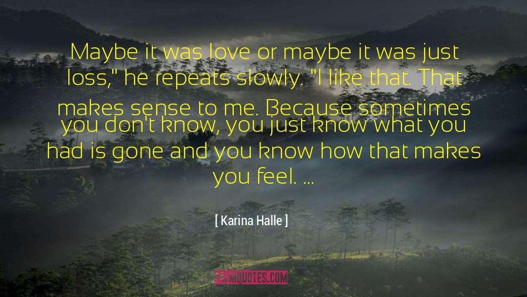 I Love You Most quotes by Karina Halle