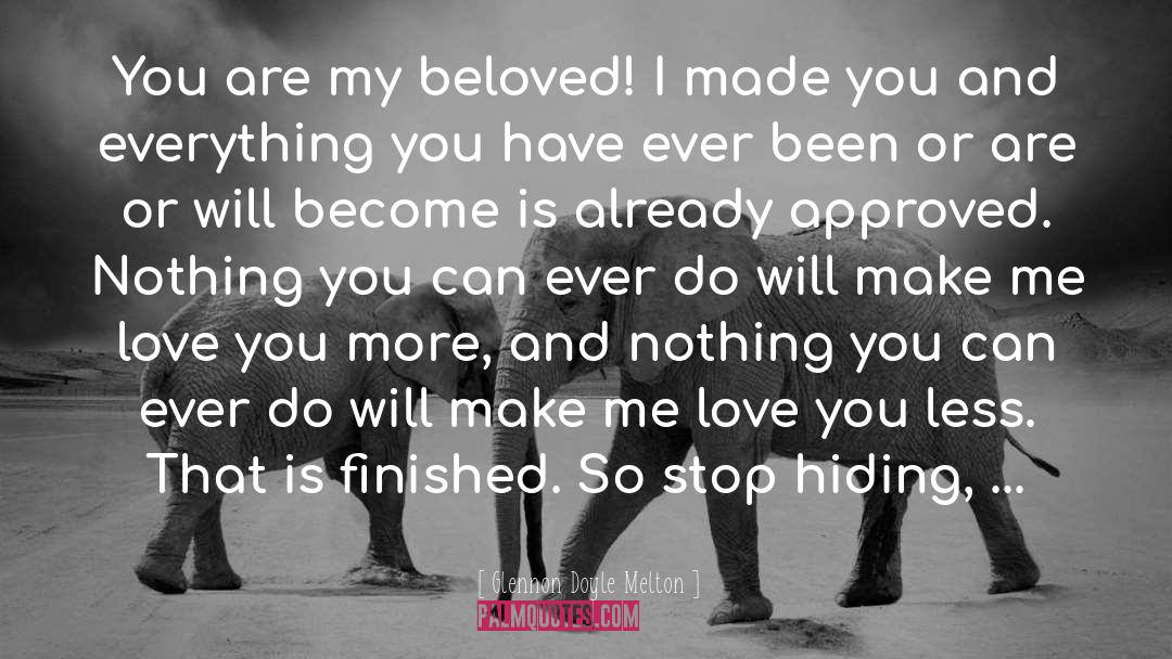 I Love You My Beloved quotes by Glennon Doyle Melton