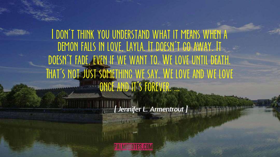 I Love You Not quotes by Jennifer L. Armentrout