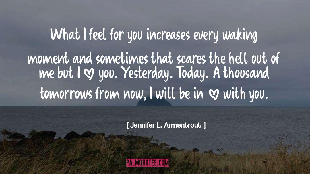 I Love You quotes by Jennifer L. Armentrout