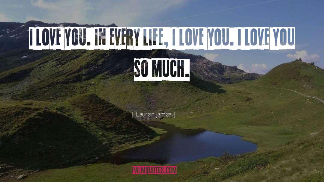 I Love You So Much quotes by Lauren James