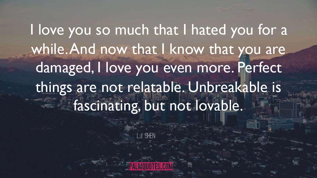 I Love You So Much quotes by L.J. Shen