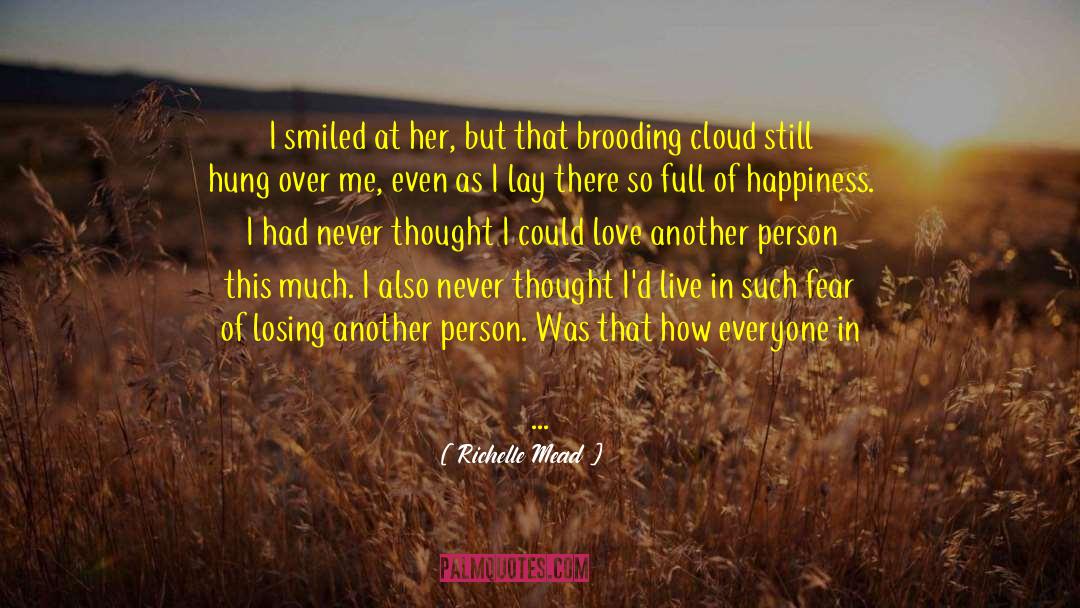 I Love You So Much quotes by Richelle Mead