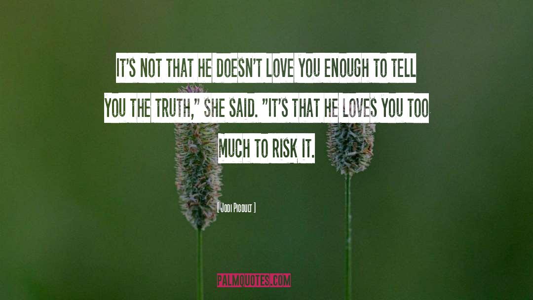 I Love You Too Much quotes by Jodi Picoult