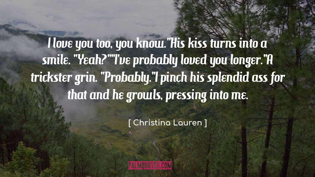 I Love You Too quotes by Christina Lauren