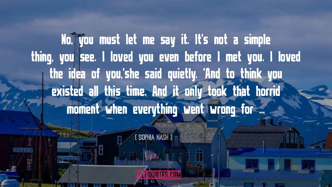 I Loved You quotes by Sophia Nash