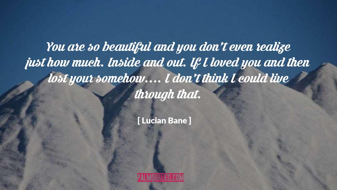 I Loved You quotes by Lucian Bane