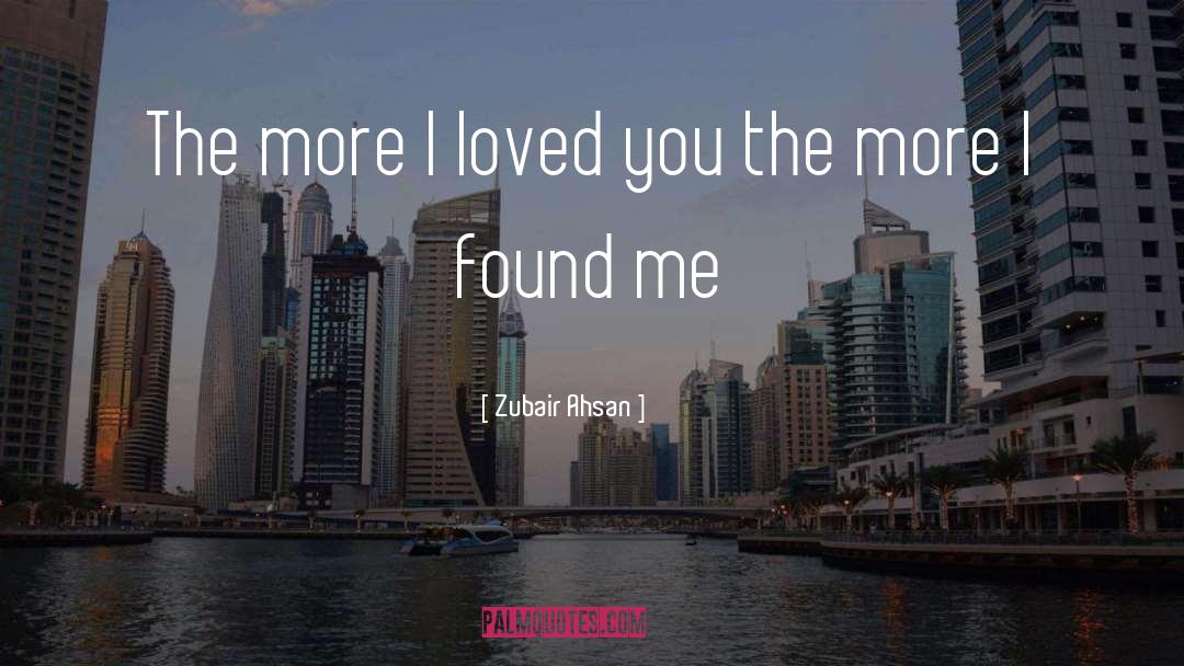I Loved You quotes by Zubair Ahsan