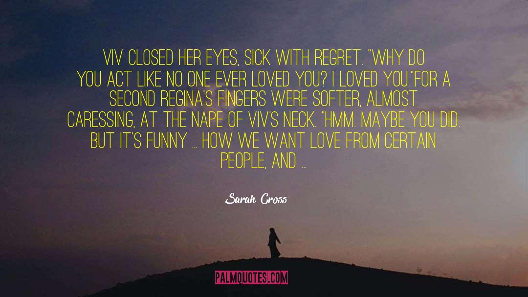 I Loved You quotes by Sarah Cross