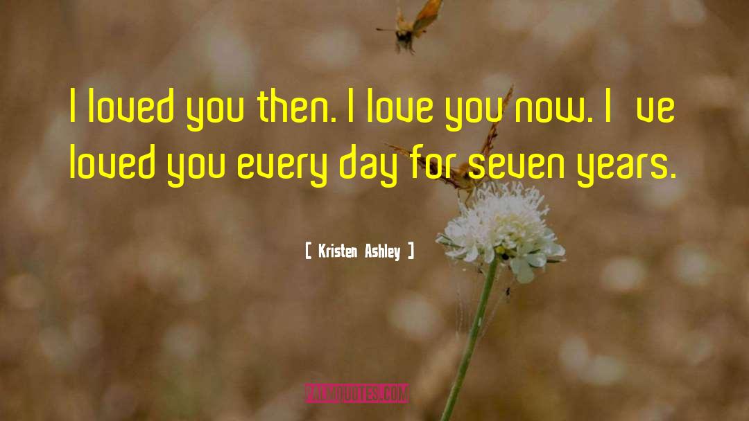 I Loved You quotes by Kristen Ashley