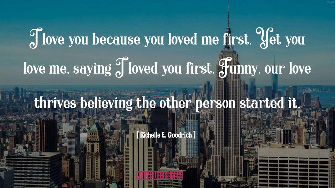 I Loved You quotes by Richelle E. Goodrich