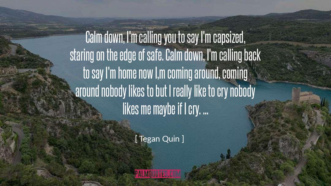 I M Crying quotes by Tegan Quin