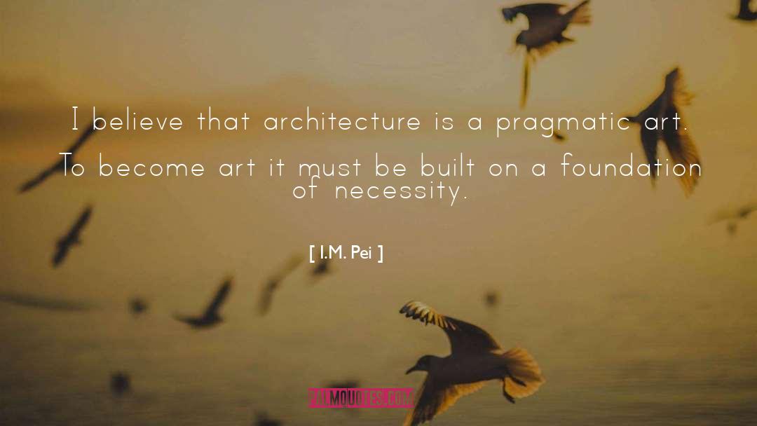 I M Done quotes by I.M. Pei