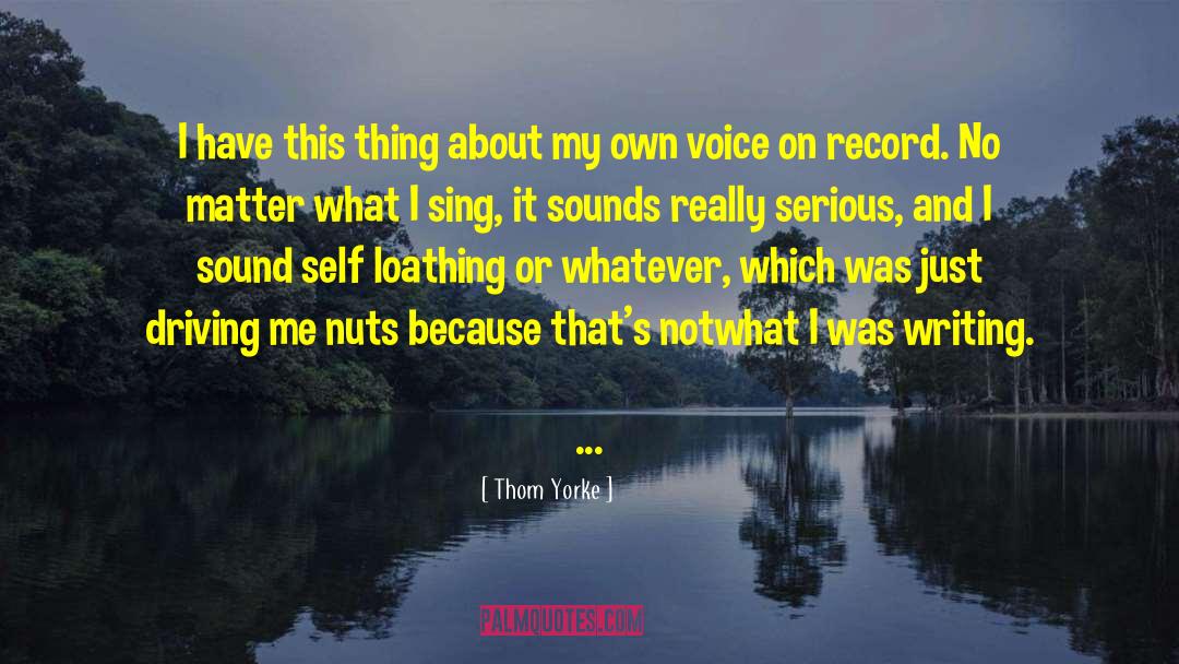 I M Just On My Own quotes by Thom Yorke