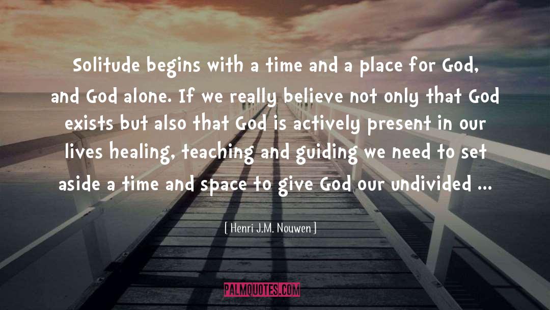 I M Not Alone quotes by Henri J.M. Nouwen