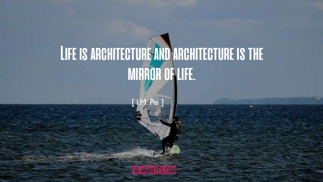 I M quotes by I.M. Pei