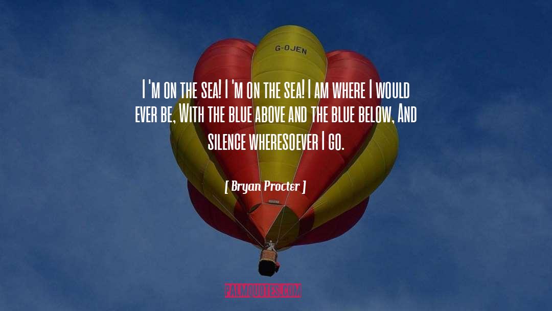 I M quotes by Bryan Procter