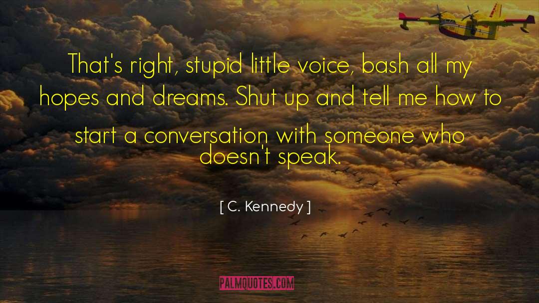 I M Right quotes by C. Kennedy