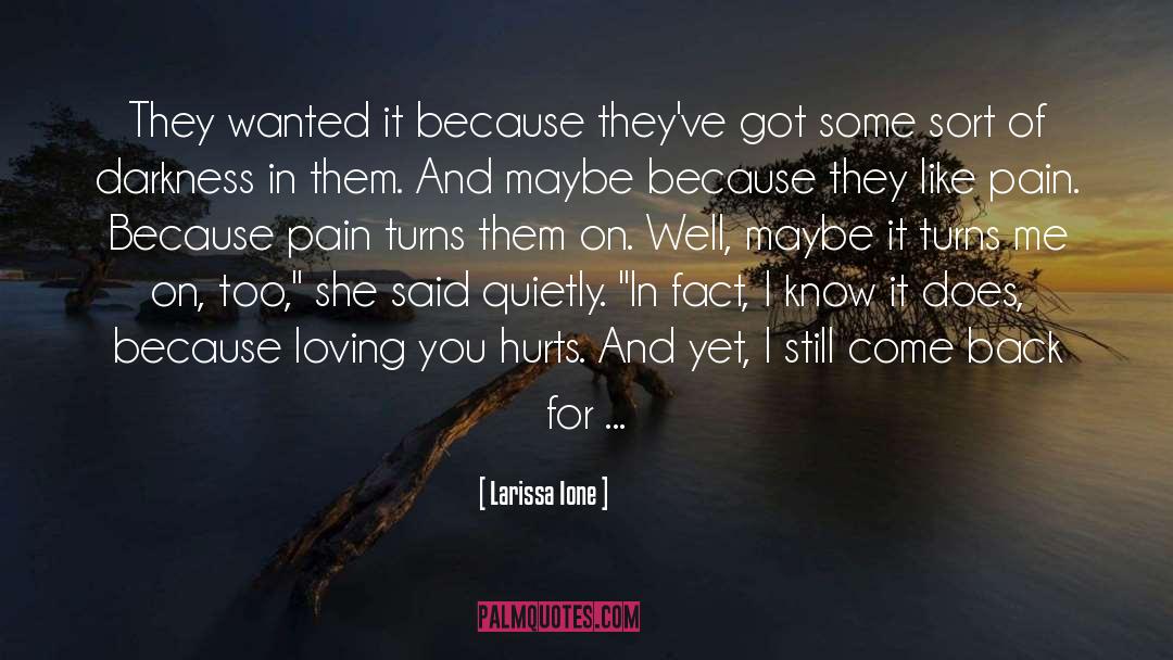 I M Still Loving You quotes by Larissa Ione