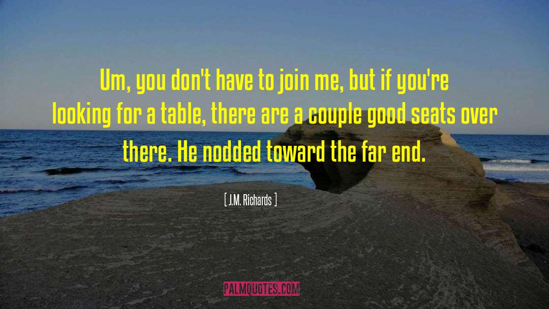 I M To Good For You quotes by J.M. Richards