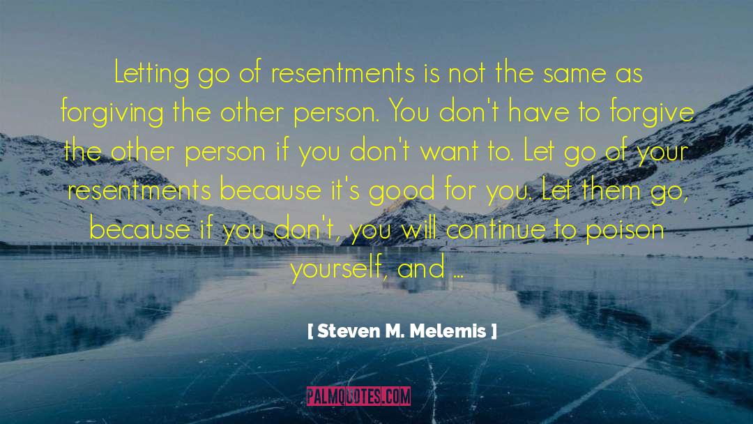 I M To Good For You quotes by Steven M. Melemis