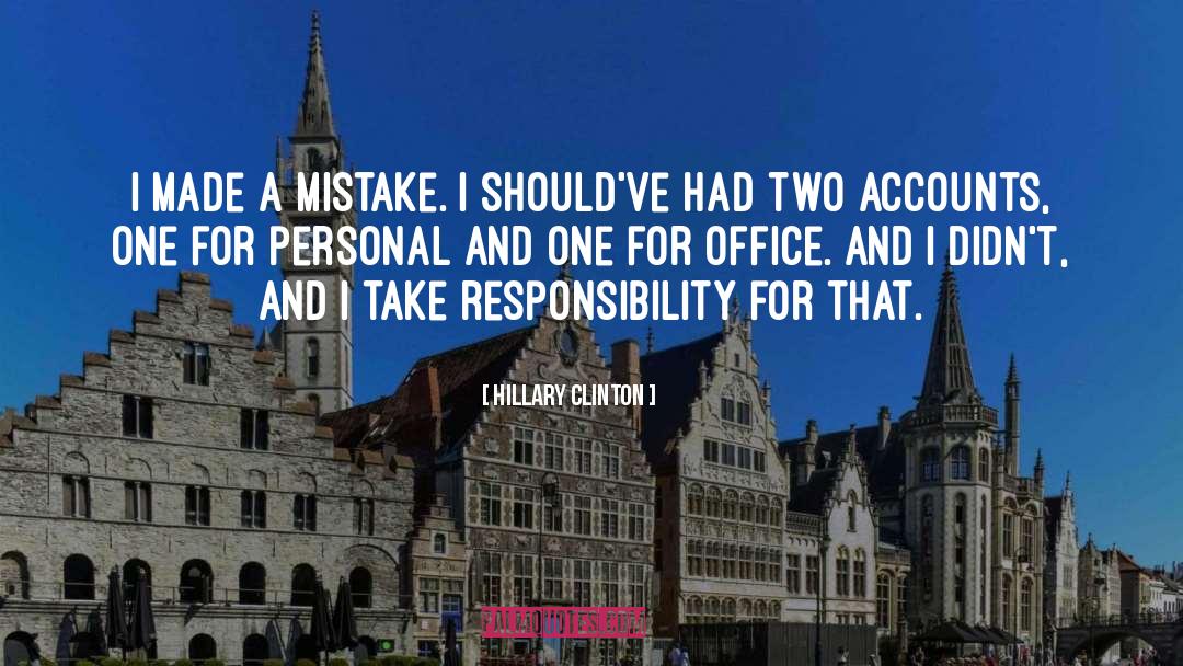 I Made A Mistake quotes by Hillary Clinton