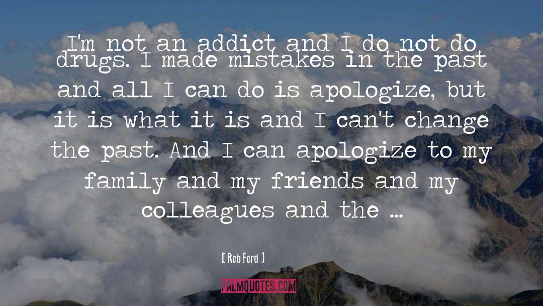 I Made A Mistake quotes by Rob Ford