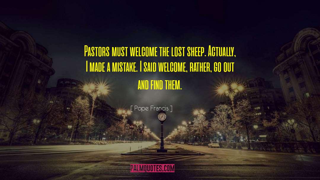 I Made A Mistake quotes by Pope Francis