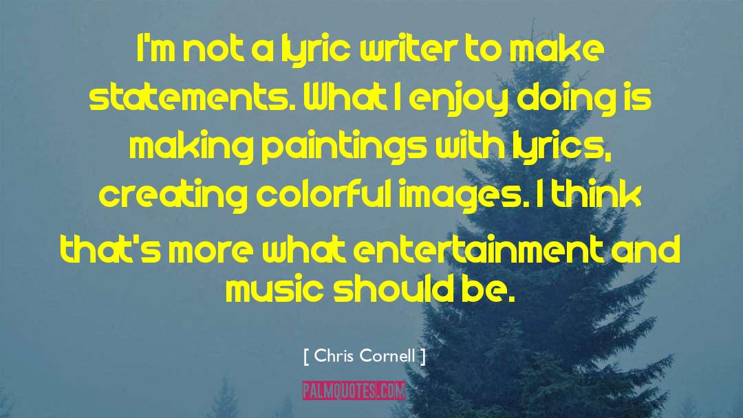 I Make Mistakes quotes by Chris Cornell